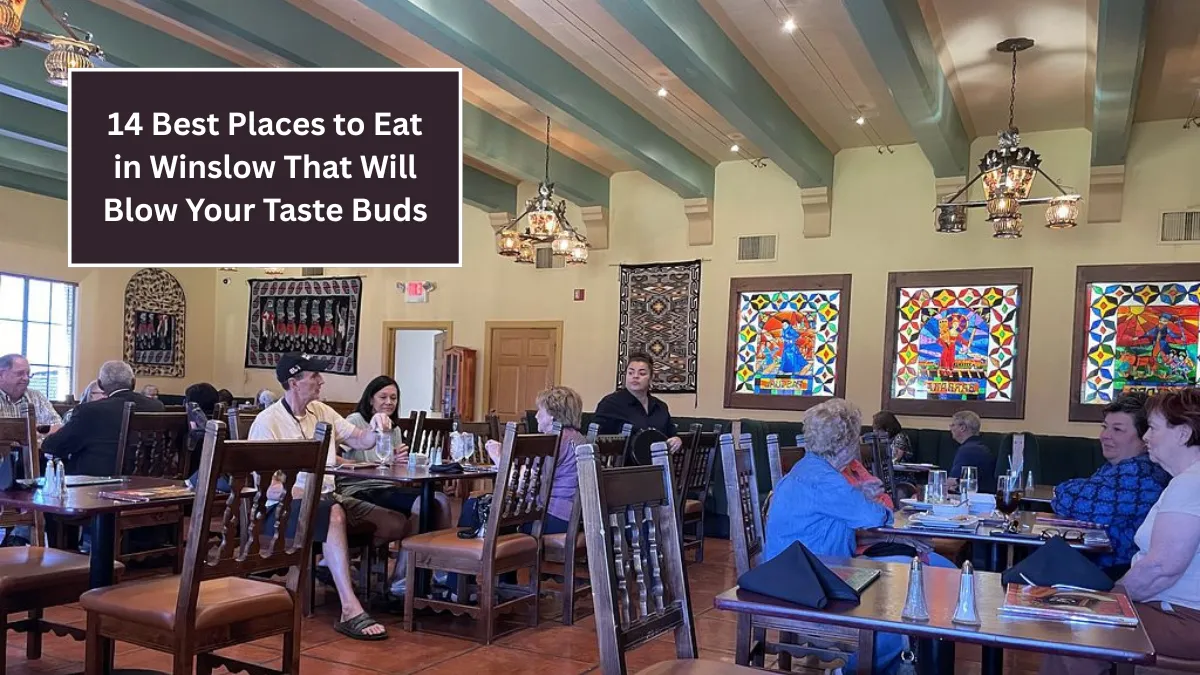 14 Best Places to Eat in Winslow That Will Blow Your Taste Buds