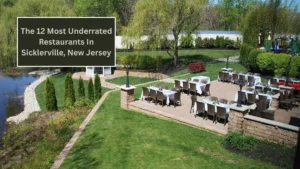 The 12 Most Underrated Restaurants In Sicklerville, New Jersey