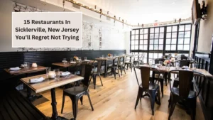 15 Restaurants In Sicklerville, New Jersey You’ll Regret Not Trying
