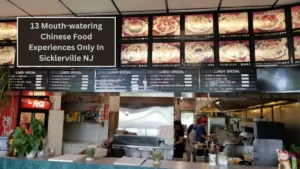 13 Mouth-watering Chinese Food Experiences Only In Sicklerville NJ