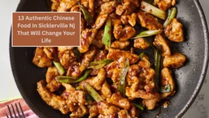 13 Authentic Chinese Food In Sicklerville Nj That Will Change Your Life