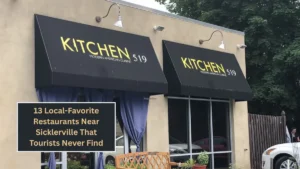 13 Local-Favorite Restaurants Near Sicklerville That Tourists Never Find