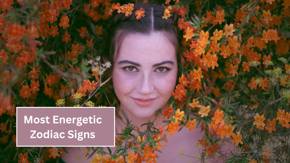Top 8 Most Energetic Zodiac Signs