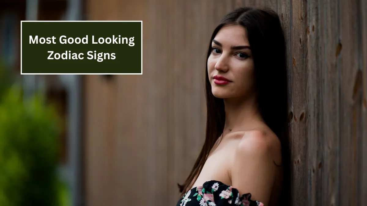 Top 5 Most Good Looking Zodiac Signs