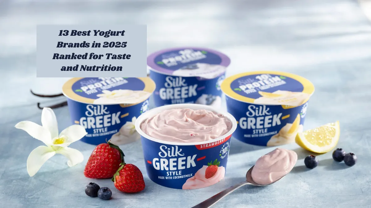 13 Best Yogurt Brands in 2025 Ranked for Taste and Nutrition