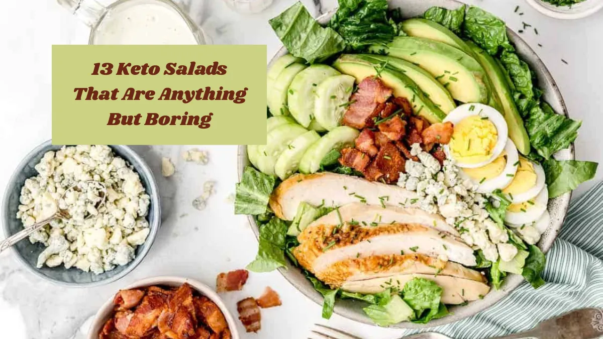 13 Keto Salads That Are Anything But Boring