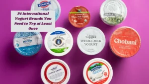 14 International Yogurt Brands You Need to Try at Least Once